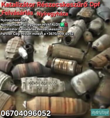 Dpf Katalizátor Részecskeszűrő Felvásárlás Nyíregyházán0